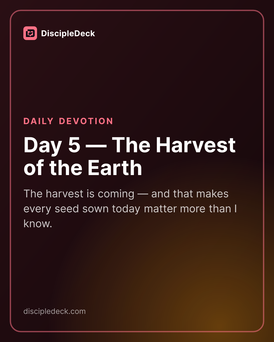 Sharable DiscipleDeck e-tract for Day 5 — The Harvest of the Earth